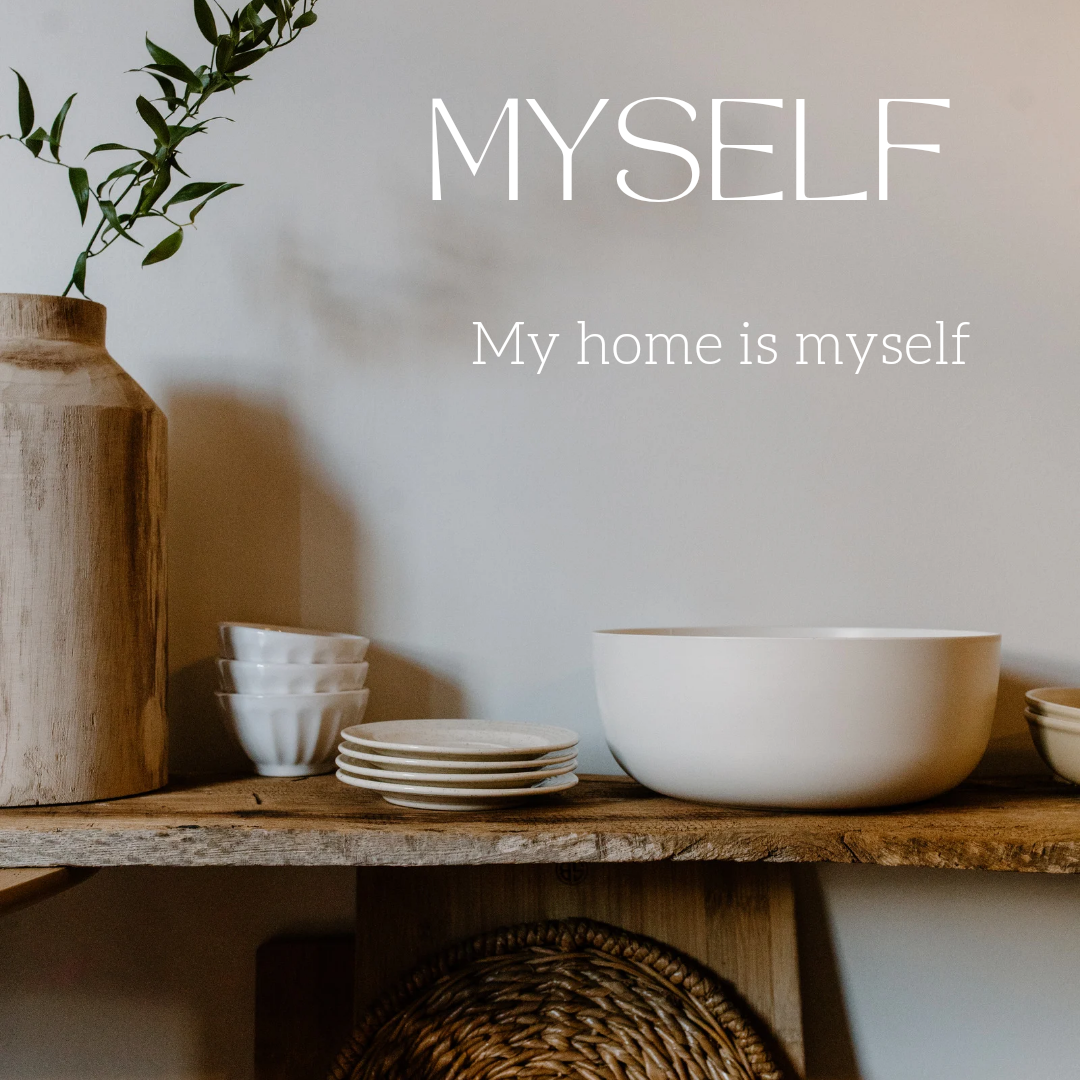 My home is myself